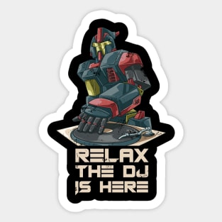 Relax the Dj is Here Robot DJ Turntable Sticker